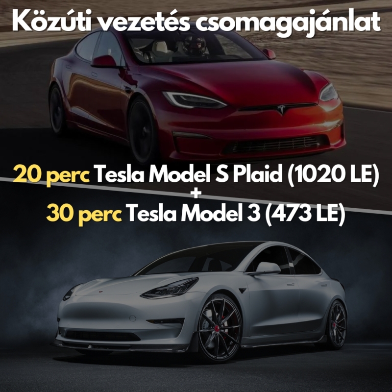 Közúti vezetés csomagajánlat:Tesla Model S Plaid és Tesla Model 3 20 + 30 perc