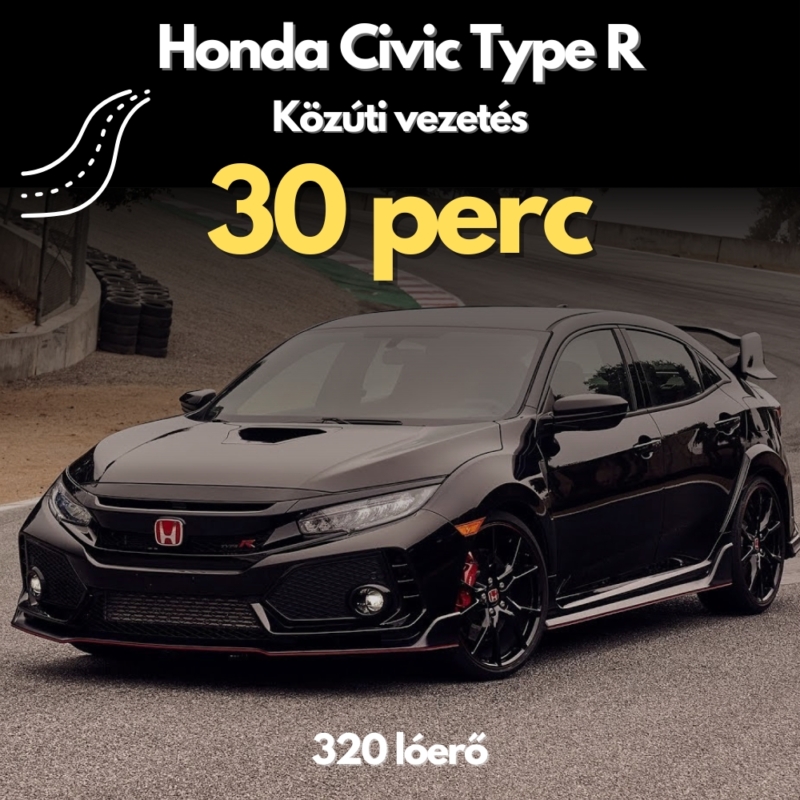Honda Civic Type R közúti vezetés ALAP csomag (30 perc)