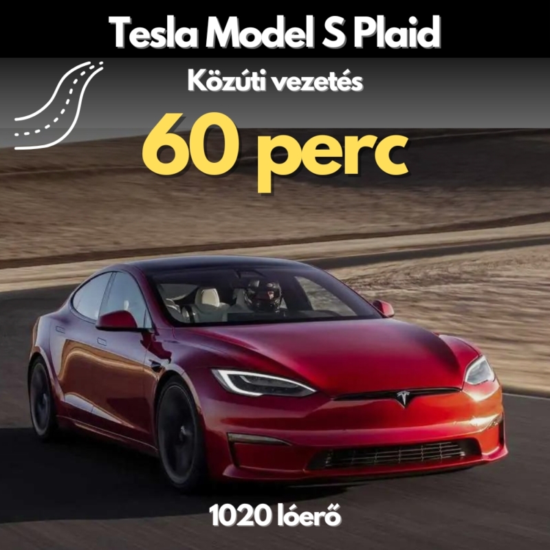 Tesla Model S Plaid közúti vezetés EXKLUZÍV csomag (60 perc)
